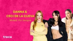 DANNA Y CECI DE LA CUEVA l WICKED: POR SIEMPRE l ENTREVISTA CON LU SAPENA DANNA Y CECI DE LA CUEVA l WICKED: POR SIEMPRE l ENTREVISTA CON LU SAPENA