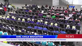 GIRL-CHILD EDUCATION: Speakers Stress Mentorship, Quality Education For Full Potential