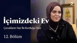 Çocukların Yazı İle Kurduğu İlişki | Aile Olmak | 12 Bölüm @trt2