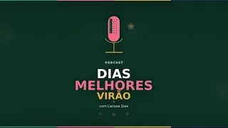 Better Days Are Coming Program #03 with Larissa Dias