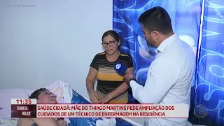 Citizen Health: Thiago Martins' mother requests expanded at-home nursing care