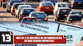 More than 2.28 million motorists have not paid their taxes