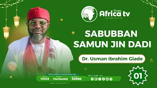 SABUBBAN SAMUN JIN DADI TARE DA || DR. USMAN IBRAHIM GIADE | 1
