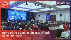 CỘNG ĐỒNG DOANH NHÂN VBCI KẾT NỐI CÙNG PHÁT TRIỂN