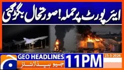 Drone Attack Hits Fuel Tank at Kuwait Airport | Geo News 11 PM Headlines | 25 March 2026