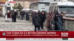 Van Tuşba'da 5,2 büyüklüğünde deprem oldu