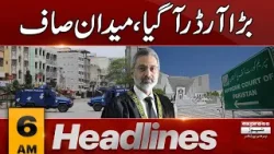CJP Last Warning | News Headlines 6 AM | Express News | Pakistan News | Latest News
