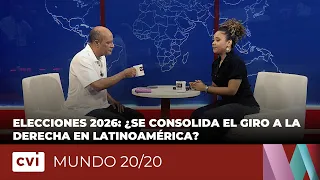 2026 Elections: Is the Shift to the Right Consolidating in Latin America? - World 20/20