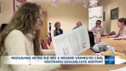 Mozgalmas hetek elé néz a Nógrád Vármegyei Civil Közösségi Szolgáltató Központ