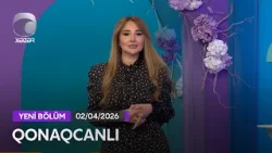 Qonaqcanlı - Zülfiyyə İbadova, Babək Quluzadə, Elgiz Əliyev, Gülzar Fərəcova  02.04.2026