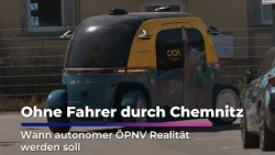 Driverless Through Chemnitz: When Will Autonomous Public Transit Become Reality? | Sachsen Fernsehen
