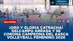 ¡Oro y gloria catracha! DelCampo arrasa y se corona campeona del AASCA Volleyball Femenino 2026 ¡Oro y gloria catracha! DelCampo arrasa y se corona campeona del AASCA Volleyball Femenino 2026
