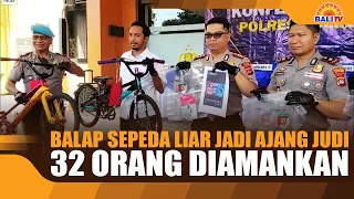 ILLEGAL BICYCLE RACE USED FOR GAMBLING, 32 PEOPLE DETAINED