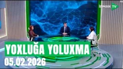Yoxluğa yoluxma - 05.02.2026