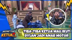 [FULL] Ketua Diajarin Jadi Anak Geng Motor Sama Dylan ??️ - MONITOR KETUA (11/3/26)