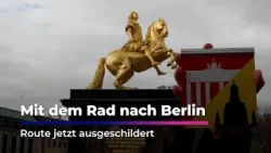 Von Dresden nach Berlin: Neuer Radweg jetzt ausgeschildert I Sachsen Fernsehen