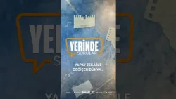 Yapay zekâ ile değişen dünya…