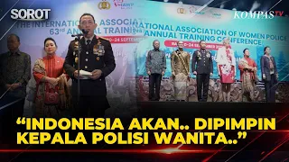 National Police Chief: One Day Indonesia Will Be Led by a Female Police Chief
