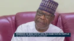 Démission de Boni YAYI et son fils Chabi YAYI du parti LD : Les citoyens apprécient et analysent