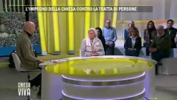 Chiesa Viva (Tv2000) - Giornata contro la tratta Chiesa Viva (Tv2000) - Giornata contro la tratta