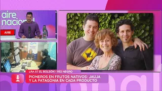 LRA 57 El Bolsón con Jauja: Los sabores del sur - Aire Nacional