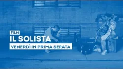 "Il Solista" - Venerdì 9 gennaio in prima serata su TV2000