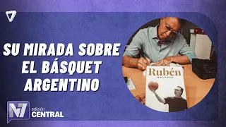 RUBÉN MAGNANO | Reflections on the Golden Generation and the state of Argentine basketball