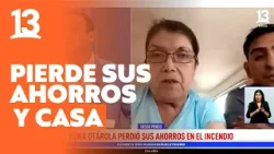 Guardaba sus ahorros en una caja de lata y se quemó todo en el incendio | Canal 13