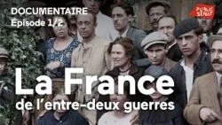 La France de l'entre-deux-guerres - 1919/1929 : La grande illusion (1/2) La France de l'entre-deux-guerres - 1919/1929 : La grande illusion (1/2)