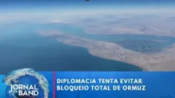 Diplomacia busca evitar bloqueio total do Estreito de Ormuz | Jornal da Band Diplomacia busca evitar bloqueio total do Estreito de Ormuz | Jornal da Band