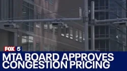 MTA board approves congestion pricing