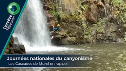 : Journées nationales du canyonisme : les Cascades de Murel en rappel