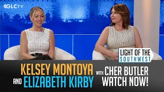 Kelsey Montoya & Elizabeth Kirby on "Light of the Southwest": Ep-2026-43