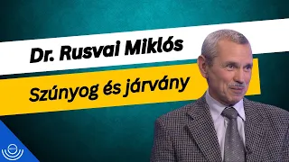Pirkadat: Dr. Rusvai Miklós - Szúnyog és járvány