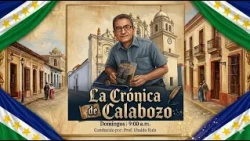 Programa Nº5 Programa "La Crónica de Calabozo" - Segmento La Efeméride  Emisión 26 de Abril de 2026
