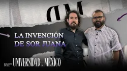 La invención de sor Juana | Revista de la Universidad La invención de sor Juana | Revista de la Universidad