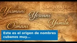 Este es el origen de nombres cubanos muy populares que empiezan con Y