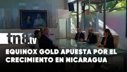Equinox Gold aumenta inversión minera en Nicaragua Equinox Gold aumenta inversión minera en Nicaragua