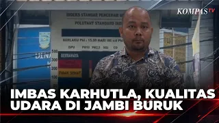 Smog Continues to Blanket Jambi City, Air Quality Worsens | HEADLINES