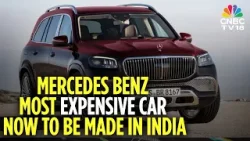 Mercedes Benz To Manufacture Its Most Expensive SUV In India | Cuts Price By ₹40 Lakh | N18V