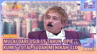 31 Kali Menikah, Istri Opie Kumis Tersebar di Seluruh Pulau! - NO SECRET (24/09/26)