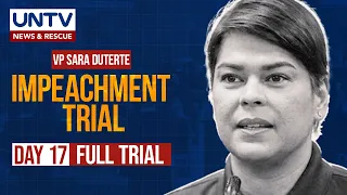 FULL TRIAL: Impeachment Trial of Vice President Sara Duterte, Day 17 – August 24, 2026
