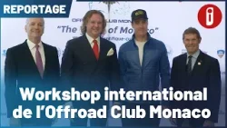 Workshop international de l’Offroad Club Monaco