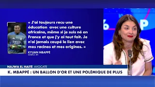 Najwa El Haïté: Kylian Mbappé "is campaigning for the Ballon d'Or and needs to flatter Africa"