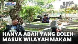 Hanya Abah yang boleh masuk wilayah makam | NAGA BANGOR TEAAA EPS 14