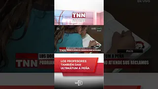 🟩 #Country | Teachers also issue ultimatum to Peña.