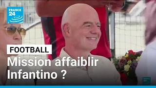 Foot : la Fifa dénonce "un effort concerté et continu" pour affaiblir Infantino • FRANCE 24