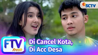 FTV SCTV Munggaran Meldrat & Nabila Zavira - Di Cancel Kota, Di Acc Desa