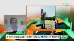 Hoy en el mundo: Trump lanza ultimátum a Irán y amenaza con desatar el infierno