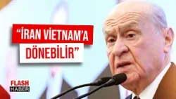 Devlet Bahçeli'den İran Çıkışı! "Düşmanca Muamelelere Tahammül Etmeyeceğiz" | 13.03.2026
